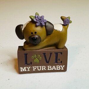 LOVE MY FUR BABY dog figurine Dog decor Dog lover gift Dog Valentine Galentine